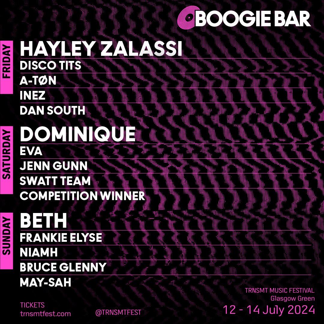 The Boogie Bar lineup is HERE!🔥 With headliners Hayley Zalassi, Dominique, BETH and so many more performing across the weekend! More info on how you can be in with a chance to play the Boogie Bar coming soon 👀… Tickets ~ trnsmt.co/tickets