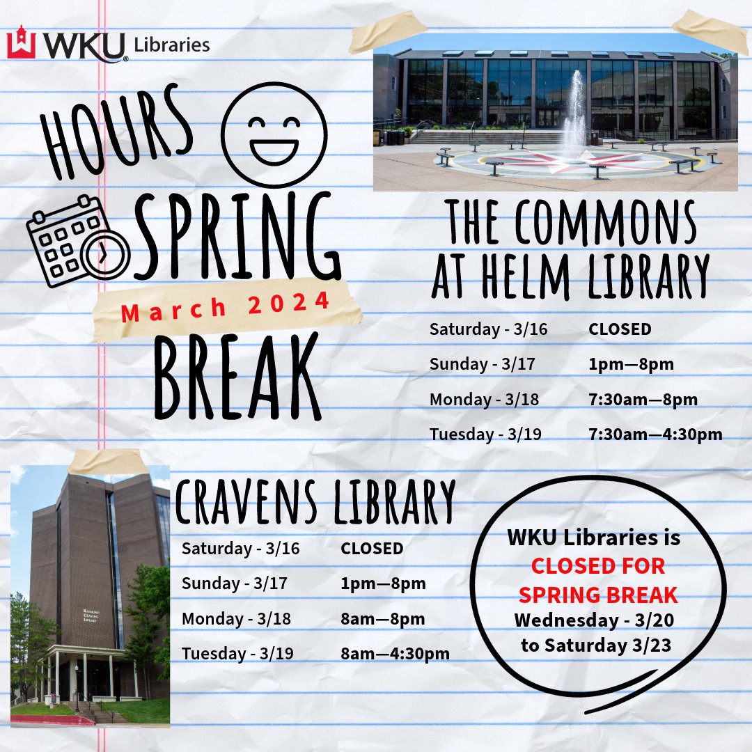 Happy Spring Break #Hilltoppers! Please take a look at our hours during the break. Even when we are closed, #WKULibraries is here to support your academic needs 24/7 with our online resources.

#WKU #TogetherWeClimb