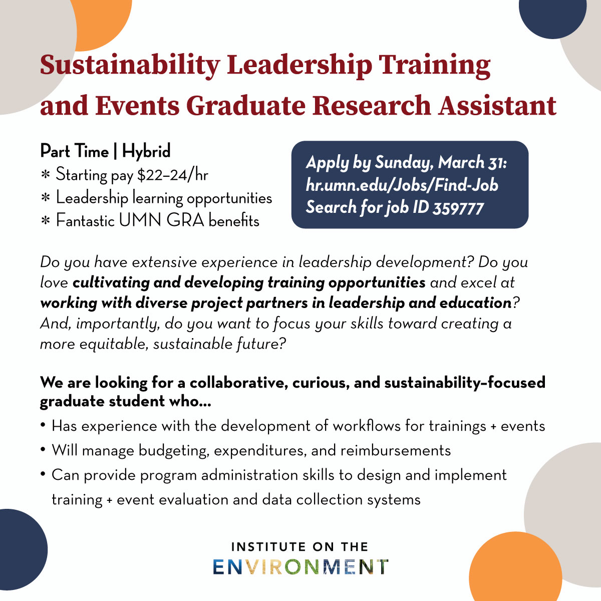 We're hiring a Graduate Research Assistant to support the development and implementation of IonE's leadership training + events for graduate programs! This position is for the 2024 summer term, w/ the possibility of extension. Apply by March 31: hr.umn.edu/Jobs/Find-Job