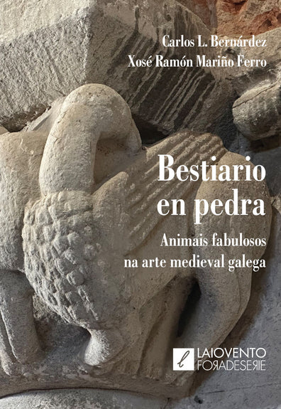 BESTIARIO EN PEDRA
por Carlos López Bernárdez en <a href="/laiovento/">Edicións Laiovento</a>

ANIMAIS FABULOSOS NA ARTE MEDIEVAL GALEGA.

libreriaabrente.es/products/besti…