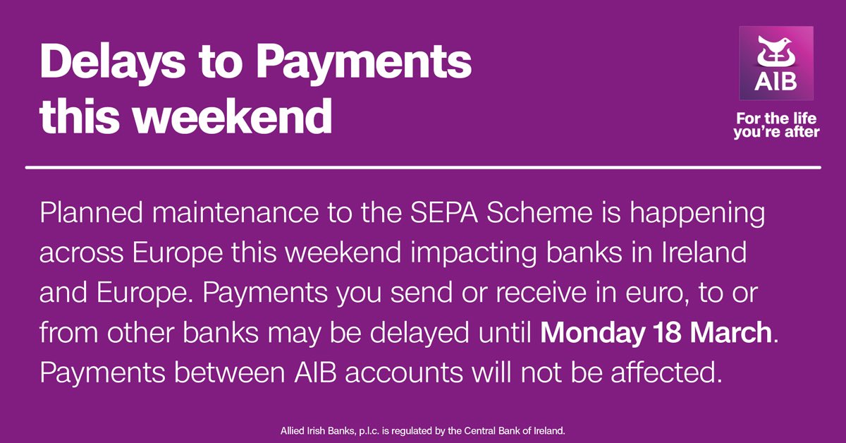 Planned maintenance to the SEPA Scheme is happening across Europe this weekend impacting banks in Ireland and Europe. Please be aware of potential delays ⏰