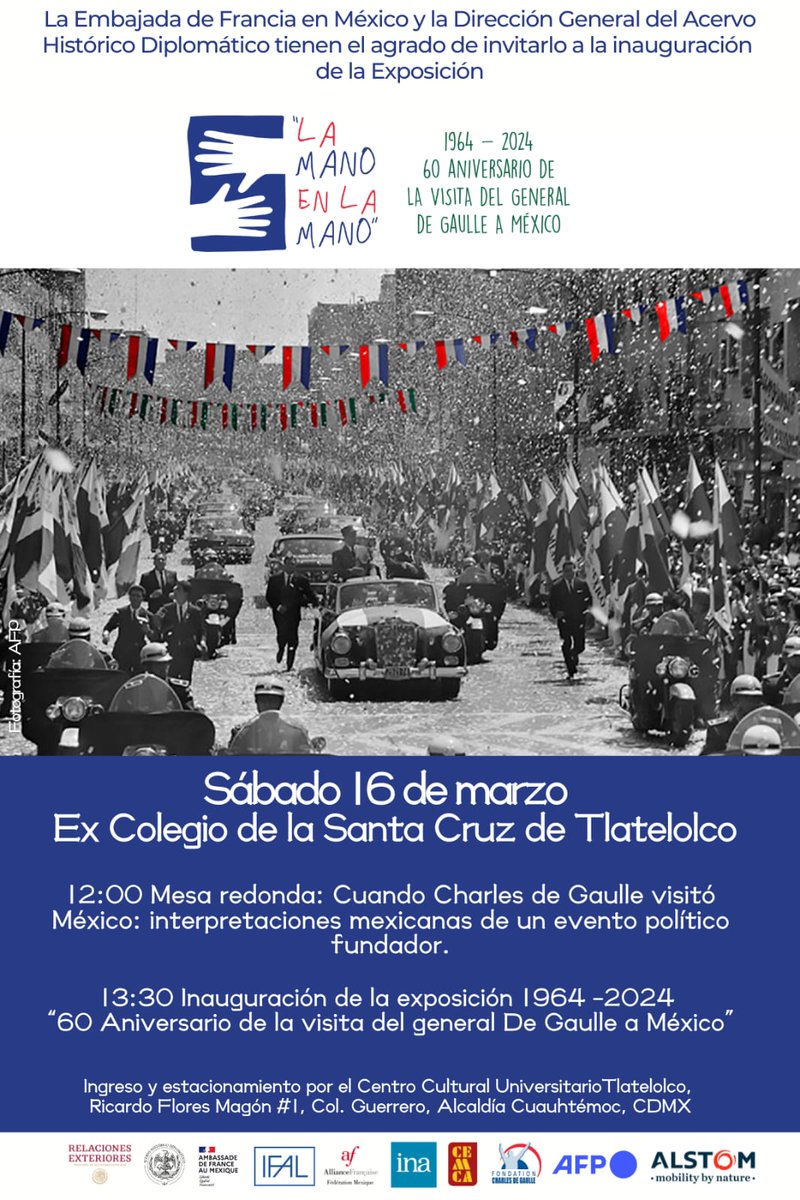 ¡Se cumple 6️⃣0️⃣ años de la visita a 🇲🇽 del presidente 🇨🇵 Charles de Gaulle! Acompáñanos a la inauguración de la expo 📷 sobre este evento fundador. Será precedida por un coloquio con expertos de @elcolmex, @UNAM_MX @institutomora @lauammx @SRE_mx @Acervo_SREmx 🗓16/03 ⏱️12h