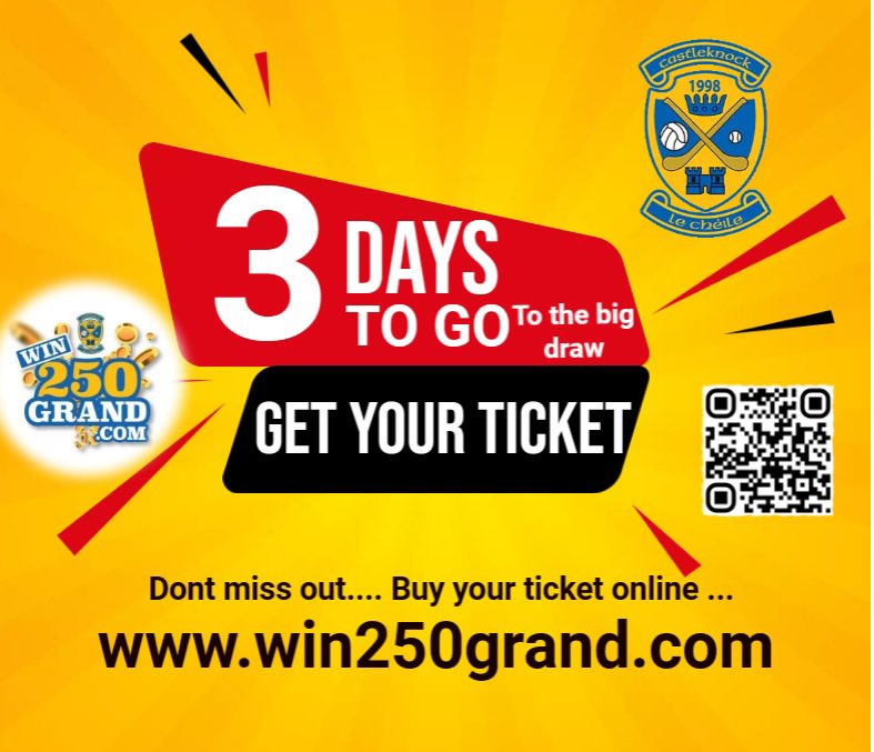 Only 3 days left until our @win250grand draw takes place at @CastleknockGAA. Tickets are selling fast so make sure not to miss out!  You can buy online win250grand.com or contact our committee on  083 864 8838 #win250grand -#WinBig #CashGiveaway
