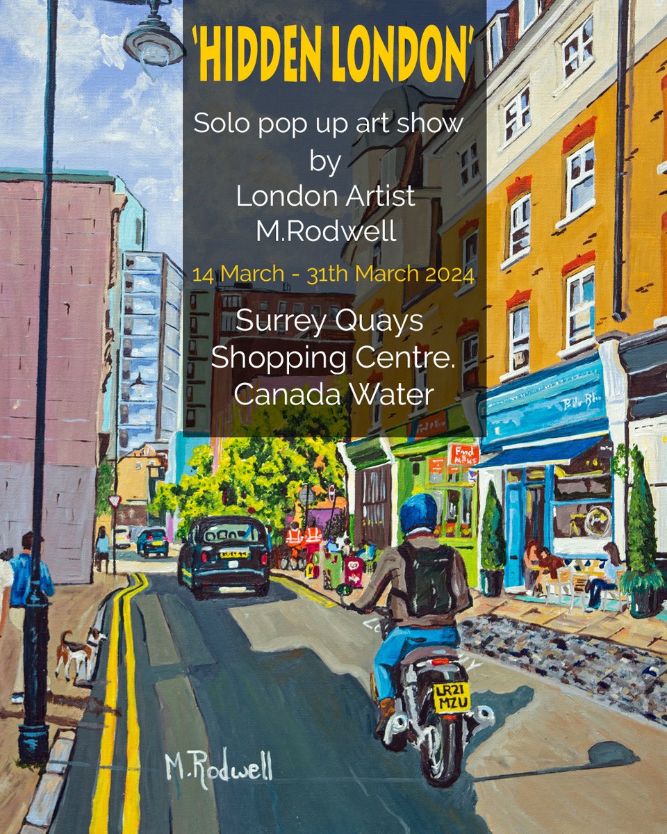 Explore vibrant original acrylic London paintings at M. Rodwell's pop up exhibition in Surrey Quays. Open until 31st March.