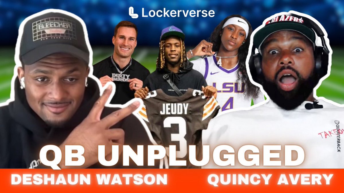 🚨 New Episode Release 🚨 Deshaun & QA react to NFL Free Agency, Browns Get Jeudy, Women's College Hoops and MORE! | QB Unplugged Ep 22 QB Unplugged 🔌Episode 22 with @DeshaunWatson & @QuincyAvery Watch the new episode NOW! 📱 app.lockerverse.com/invite/dw4 🖥️…