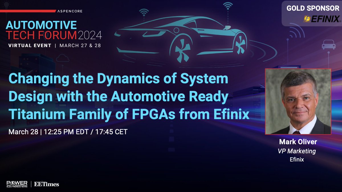 eetimes's tweet photo. Tune into the #AutomotiveTechForum this year to learn more on #systemdesign! @efinixinc will cover the latest innovations in #automotive ready #FPGA devices + much more.
🚗 Reserve your seat: https://t.co/yceWnvq7Ut https://t.co/85RMrgAvxC