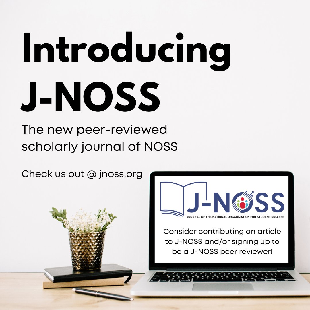 The National Organization for Student Success (NOSS) is excited to announce a Call for Manuscripts for the very first issue of the flagship journal, the Journal of the National Organization for Student Success (J-NOSS). More: jnoss.org