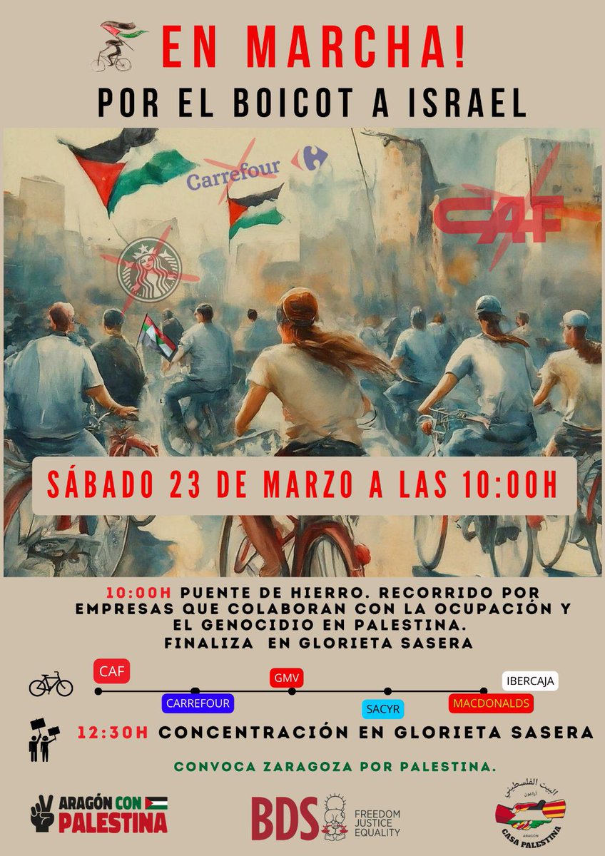 🇵🇸 RECUERDA:

🗓 Sábado 23 de marzo

📍10,00 h. Puente de Hierro en #Zaragoza, inicio de la bicicletada.

📍12,30 h Concentración en Glorieta Sasera.

❌️🇮🇱 Hay razones suficientes para el boicot a las empresas del recorrido de la bicicletada. En las imágenes van unas cuantas.