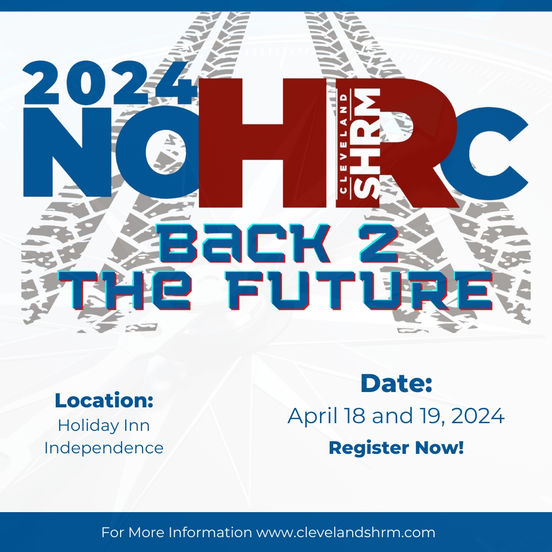 ClevelandSHRM's tweet image. Don’t wait, register today! 

For more details about the 58th Annual Northern Ohio Human Resource Conference (NOHRC) and to register, visit lnkd.in/eMggYnQG

#NOHRC2024
#ClevelandSHRM
#Back2theFuture