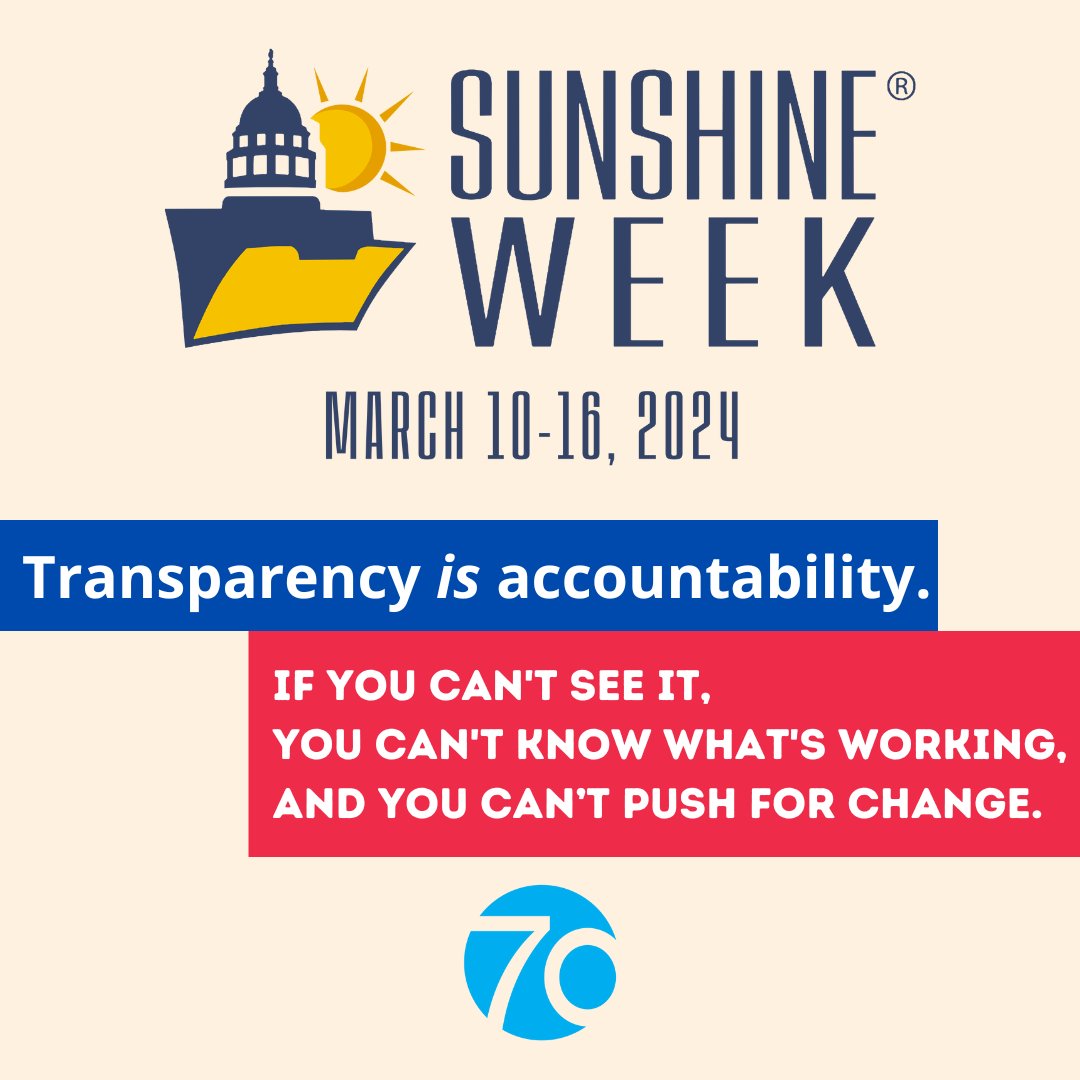 Transparency is one of our core values here at C70.  While we advocate for transparency year-round, #SunshineWeek represents an opportunity to recognize just how important open government is.