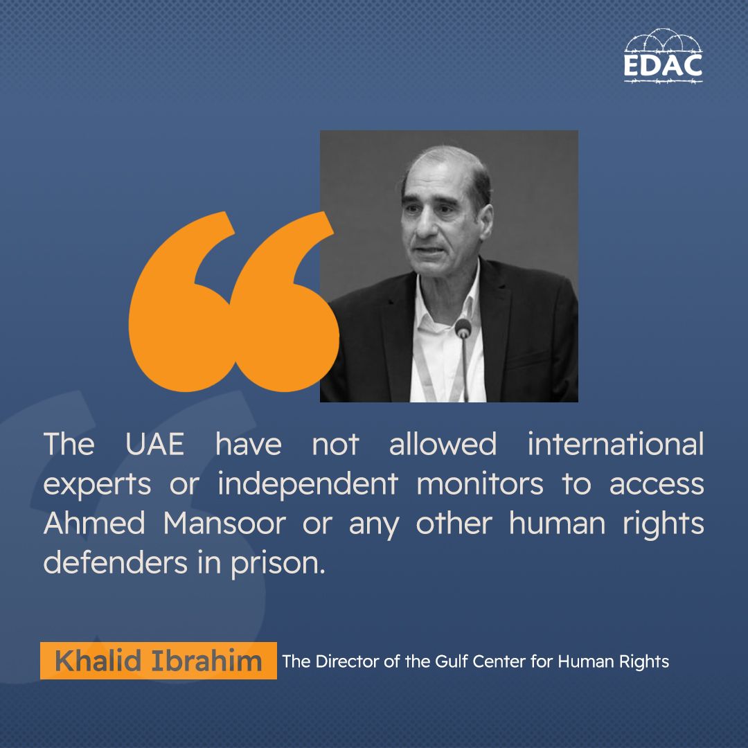 According to the Director of the Gulf Center for Human Rights, @khalidibrahim12 The Emirati authorities have not allowed international experts or independent monitors to access #AhmedMansoor or any other human rights defenders in prison.
