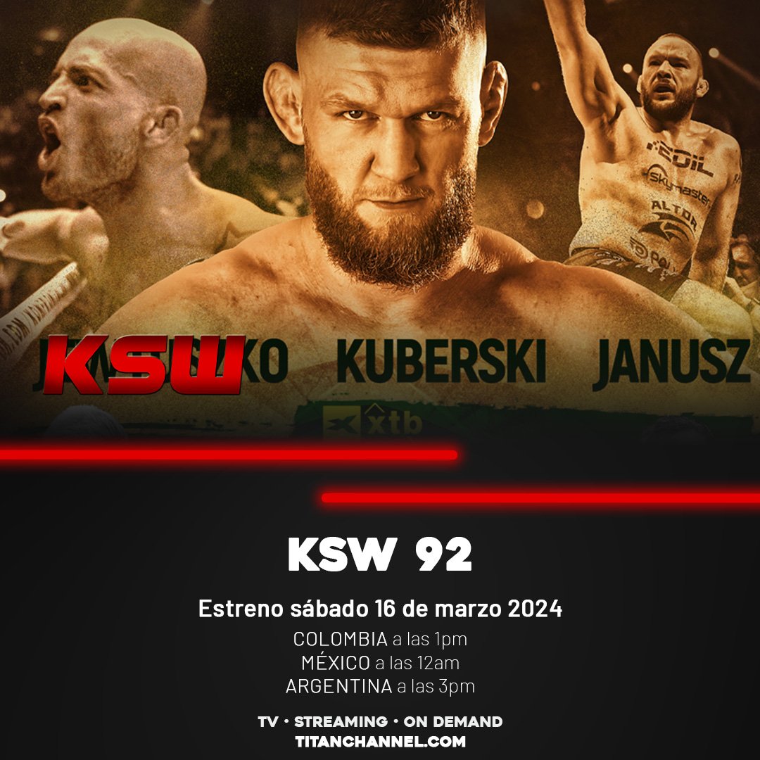 TitanChannelTV's tweet photo. KSW 92 (@KSW_MMA) EN TITAN CHANNEL ‼️

◾El próximo 16 de Marzo, no te pierdas el espectacular evento de #KSW aquí, en #TitanChannel, donde está la acción!

#notelopierdas #titanchannelHD #TitanChannel #DondeEstaLaAccion #forU #Like #MMA #KSW https://t.co/Pqxm33SUA2