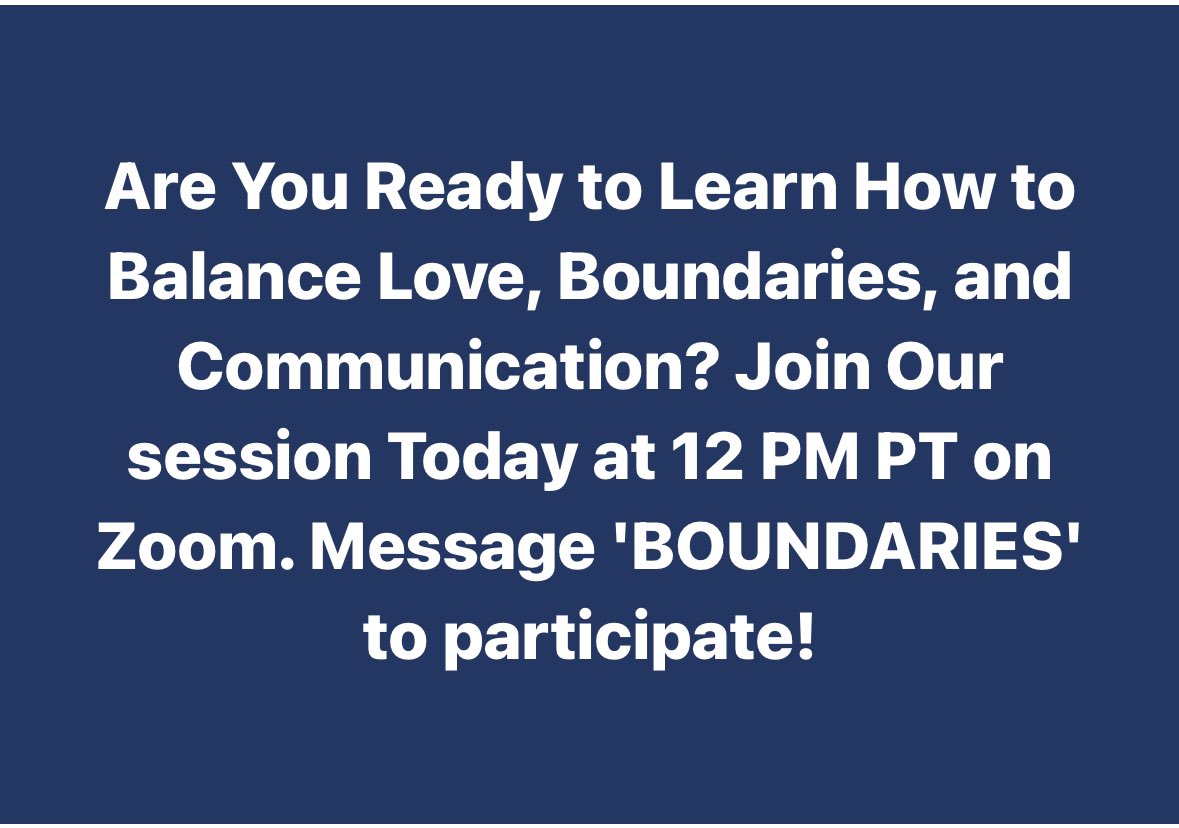 Are You Ready to Learn How to Balance Love, Boundaries, and Communication? Join Our session Today at 12 PM PT on Zoom. Message 'BOUNDARIES' to participate!

#boundaries #workshop #communicationworkshop 
#leadershipworkshop