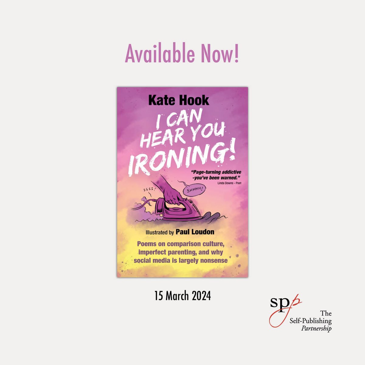 Available Now! I Can Hear You Ironing 🧺 | Kate Hook With a title inspired by an angry text that the sleep deprived, post-partum author once sent to her husband, this book is a must for anyone fed up with trying to survive modern life. #selfpublishing #publishing #poetry