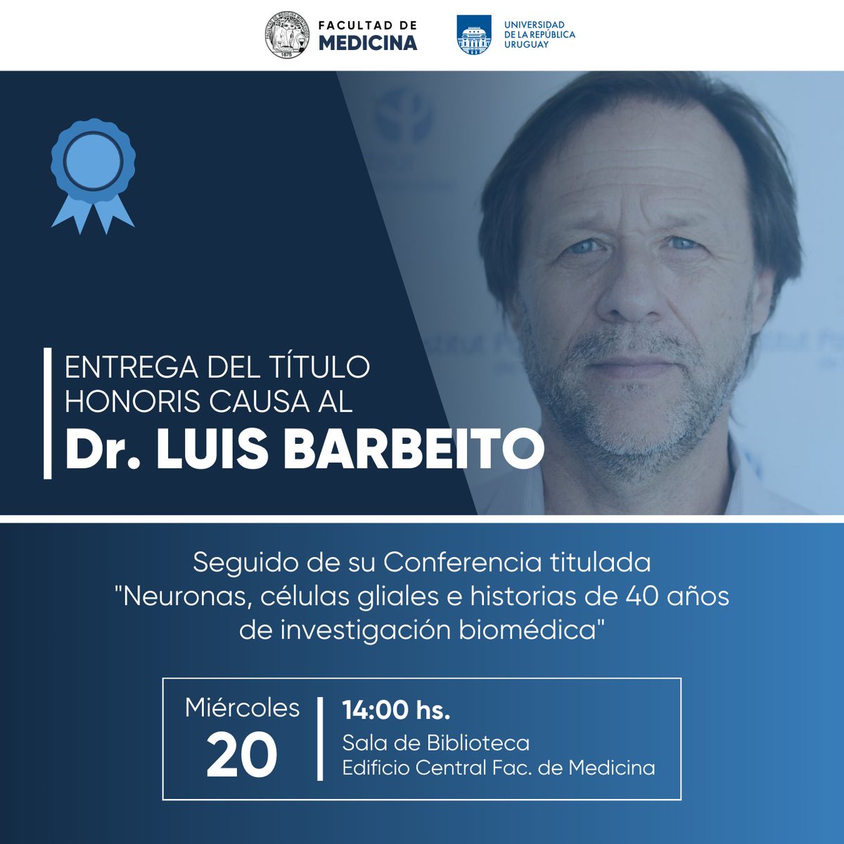 Con mucho gusto compartimos la noticia de que la Facultad de Medicina hará entrega del título de Doctor Honoris Causa al Dr. Luis Barbeito. 

🗓️miércoles 20 de marzo, 14:00 h
Lugar: Sala de biblioteca, Facultad de Medicina

histoemb.fmed.edu.uy/noticias/vie-1…