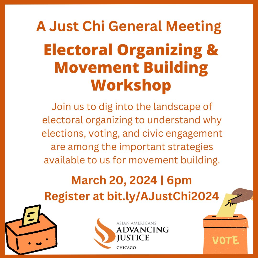 🚨 A Just Chi Meeting Alert! Our March A Just Chi Meeting on 3/20 at 6-7:30pm will feature “Electoral Organizing & Movement Building Workshop” facilitated by our Organizing Director Seong-Ah Cho! Register at bit.ly/AJustChi2024