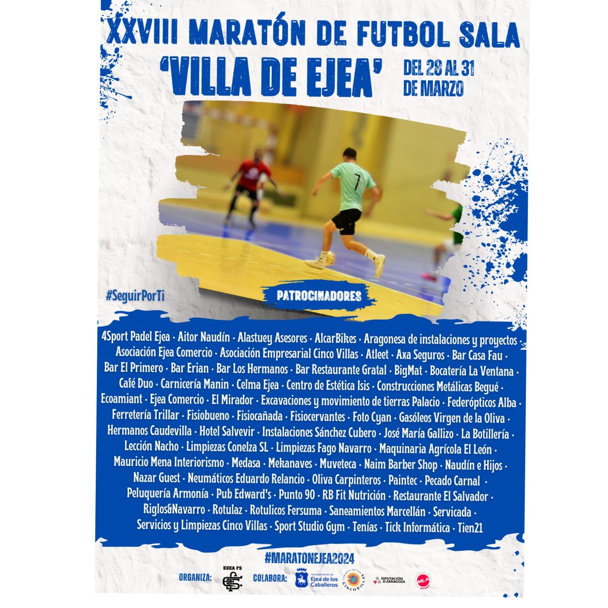 XXVIII MARATÓN FÚTBOL SALA VILLA DE EJEA. 

Os presentamos las empresas colaboradoras. 

Tanto desde el club, como desde la organización queremos agradecer la confianza y el apoyo a este gran evento deportivo. 

#SeguirPorTi💫 
#MaratónEjea2024