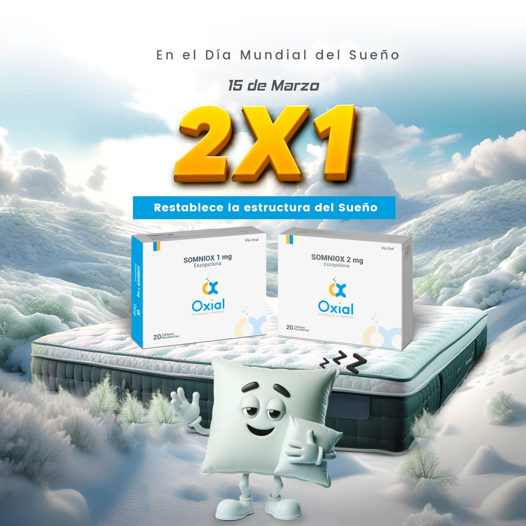oxialfarm's tweet photo. Celebra el Día Mundial del Sueño con nosotros 💤  𝐑𝐞𝐜𝐢𝐛𝐞 𝟐𝐱𝟏 𝐞𝐧 𝐒𝐨𝐦𝐧𝐢𝐨𝐱 (𝐄𝐬𝐳𝐨𝐩𝐢𝐜𝐥𝐨𝐧𝐚) restablece la estructura del sueño. No dejes pasar esta oportunidad. 
📲 Más información al https://t.co/3BmkyErPHg

#2x1 #somniox #eszoplicona #Dormir #insomnio https://t.co/wiIGU5liCW
