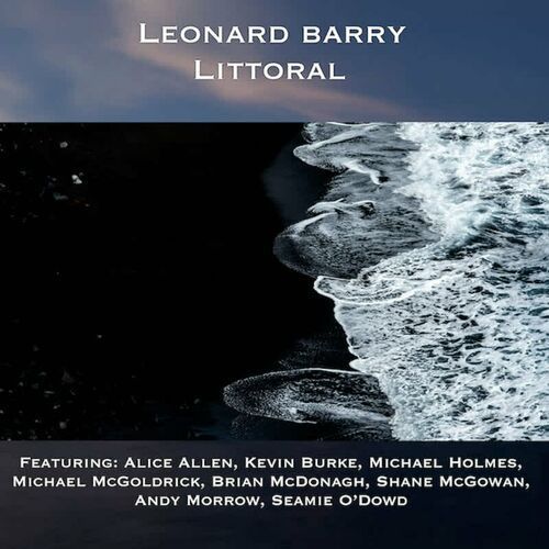 Littoral, superbe nouvel album du solo du joueur de uillean pipe irlandais Leonard Barry ! @BarryLen buff.ly/3ORpZcj