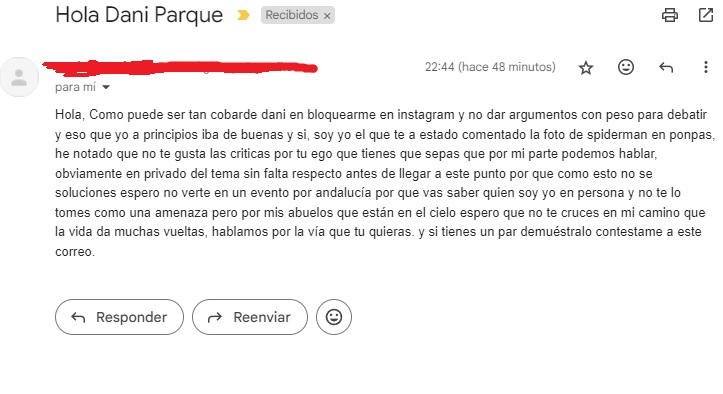 Subo un dibujo de Spider-Man a instagram, me viene uno riéndose de mí y me escribe cosas del palo: "En un multiverso donde no existe la anatomía probablemente pueda existir tu dibujo".

Le bloqueo, y me llega un correo de amenaza. 

¿Lo veis normal? 🙃