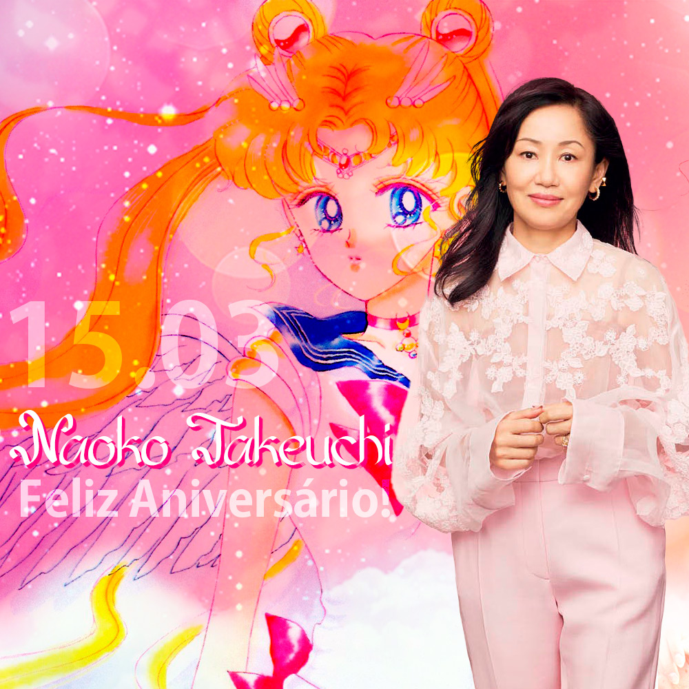 Aniversário da Naoko! Conheça um pouco mais sobre a mulher atrás da heroína! 
#SailorMoon #NaokoTakeuchi