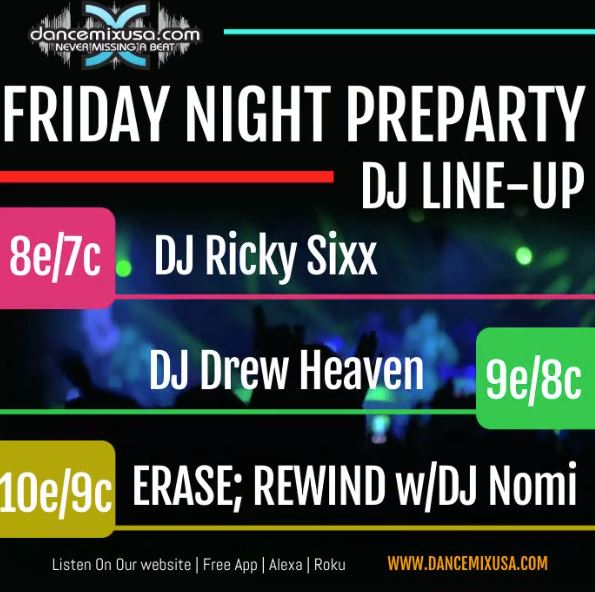 FINALLY, THE WEEKEND!! The #FridayNightPreParty on @DanceMixUSA kicks off in 15 minutes.