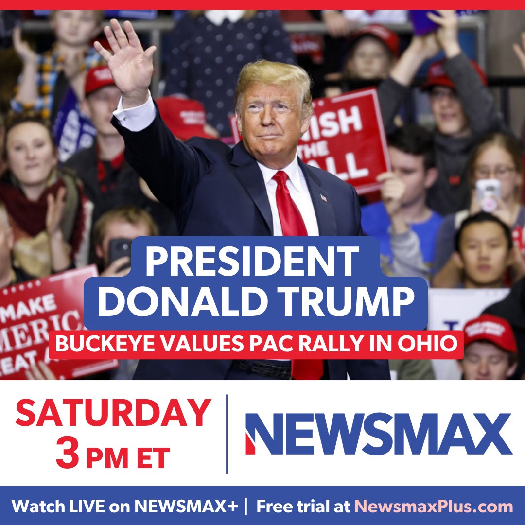 TRUMP SATURDAY: Don't miss President Trump's speech in Ohio! Live coverage starts Saturday at 3 PM ET, only on NEWSMAX! More: newsmaxtv.com/trumprally Watch NEWSMAX live online with NEWSMAX+! Get your free trial today at NewsmaxPlus.com