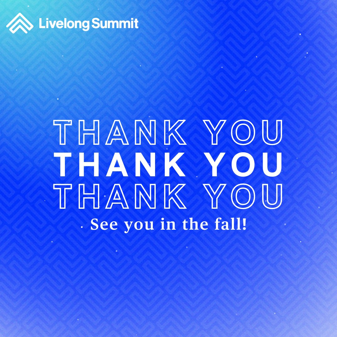Livelong_Media's tweet photo. Thank you for attending #LivelongSummit! See you in the fall! https://t.co/iodH5ZJjog