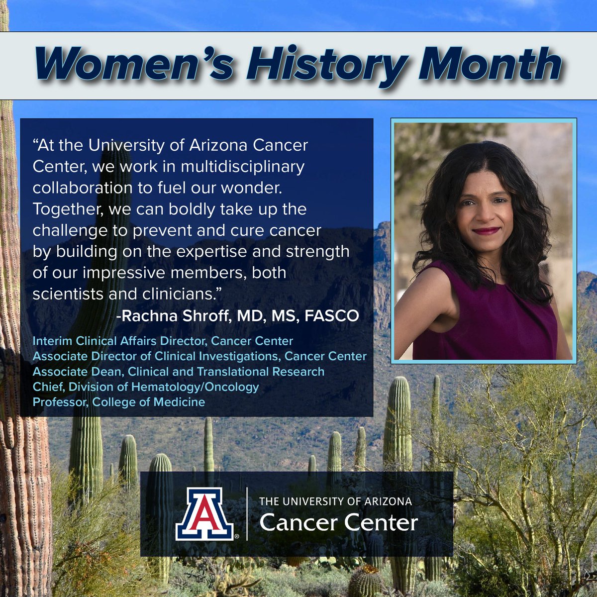 In honor of Women's History Month, join us in celebrating the incredible women shaping the history and future of cancer research at the UArizona Cancer Center! @UAZMedTucson @rachnatshroff #womenshistorymonth #BearDownonCancer #FuelWonder