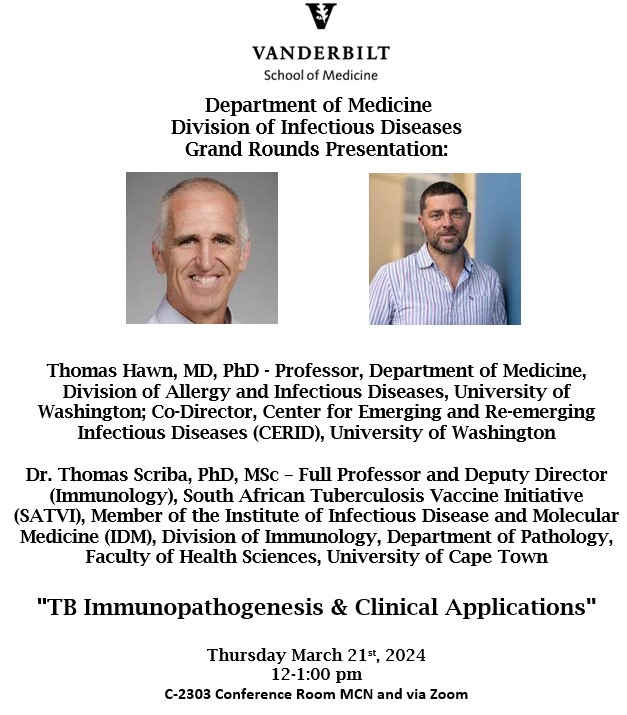 Join us next week for a special #WorldTBDay ID Grand Rounds! (@VUMC_ID) We'll be hearing from guest speakers Thomas Hawn (@CERID_UW) and Thomas Scriba (@TomScriba, @satvi_uct) on 'TB Immunopathogensis & Clinical Applications'. Thurs 3/21 12pm @ C-2303 MCN. Message for Zoom info.