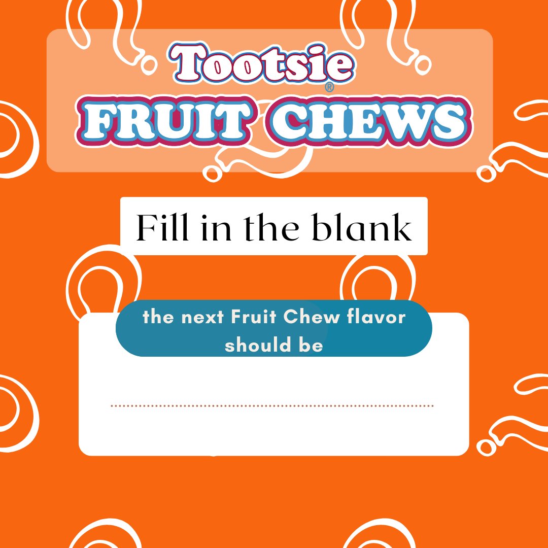 What should the next Fruit Chew flavor be? #NewFlavorIdeas #FlavorSuggestion