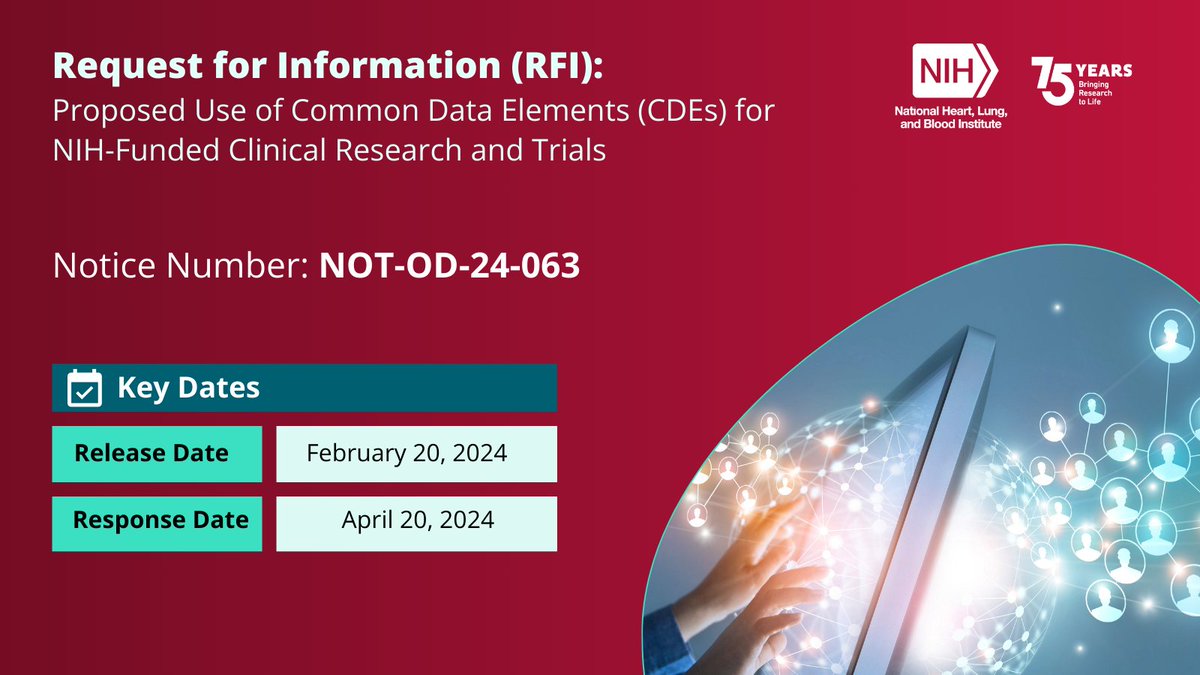 NIH has recently published a Request for Information (RFI) for the proposed use of Common Data Elements (CDEs) for NIH-Funded Clinical Research and Trials. go.nih.gov/BSgwUa3