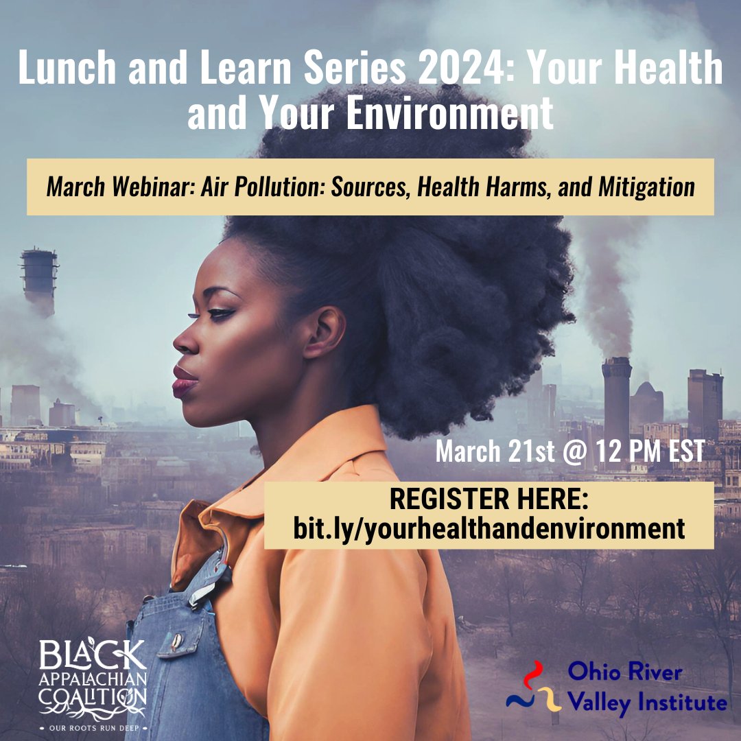 Join @BLAC_Appalachia for their webinar, 'Air Pollution: Sources, Health Harms, and Mitigations' 🗣️💻 Hear from residents impacted by air pollution about their experiences and how they're protecting their health on March 21st @ 12 pm EST. Register here: bit.ly/yourhealthande…