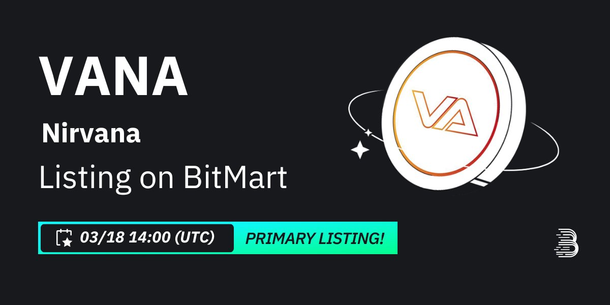 #BitMart is thrilled to announce the exclusive primary listing of Nirvana (VANA) @vanametaverse 🔥 💰Trading pair: $VANA/USDT 💎Deposit: 3/17/2024 02:00 PM UTC 💎Trading: 3/18/2024 02:00 PM UTC Learn more: support.bitmart.com/hc/en-us/artic…