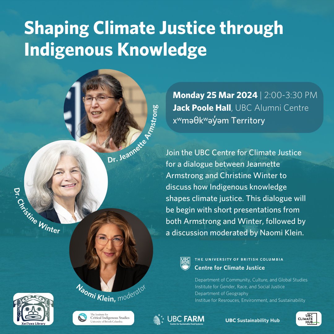 Join Jeannette Armstrong and Christine Winter to discuss how Indigenous knowledge shapes climate justice. The event is moderated by Naomi Klein, run by the Centre for Climate Justice, on Monday Mar 25, 2-3:30pm, at Jack Poole Hall, UBC Alumni Centre. RSVP: bit.ly/3PpkhOW