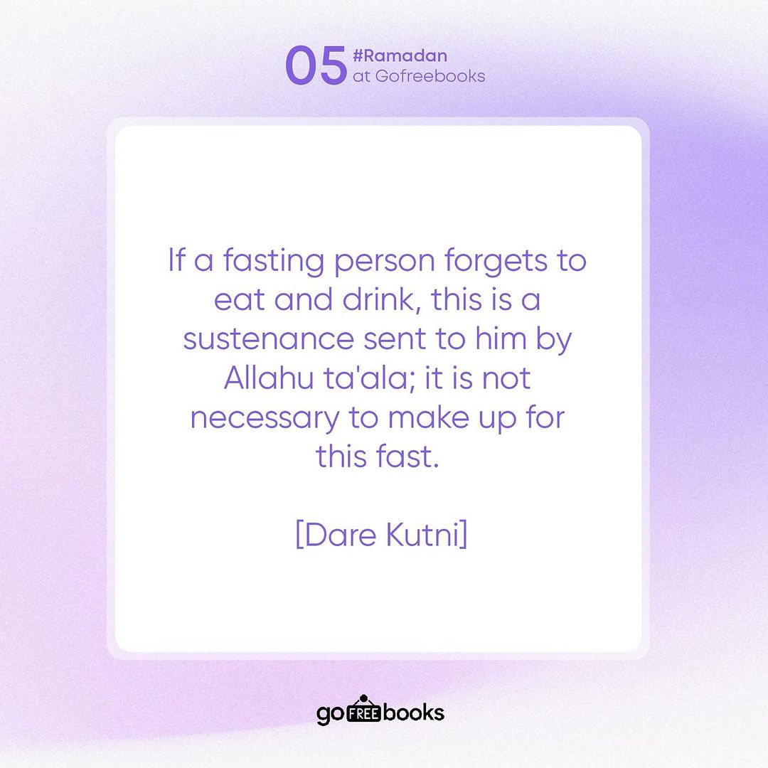gofreebooks's tweet photo. If a fasting person forgets to eat and drink, this is a sustenance sent to him by Allahu ta'ala; it is not necessary to make up for this fast. [Dare Kutni]

#fating #person #forgets #eat #drink #sustenance #sent #him #necessary #make #up #makeup #Ramadan #RamadanKareem https://t.co/3uAgyxTrVN