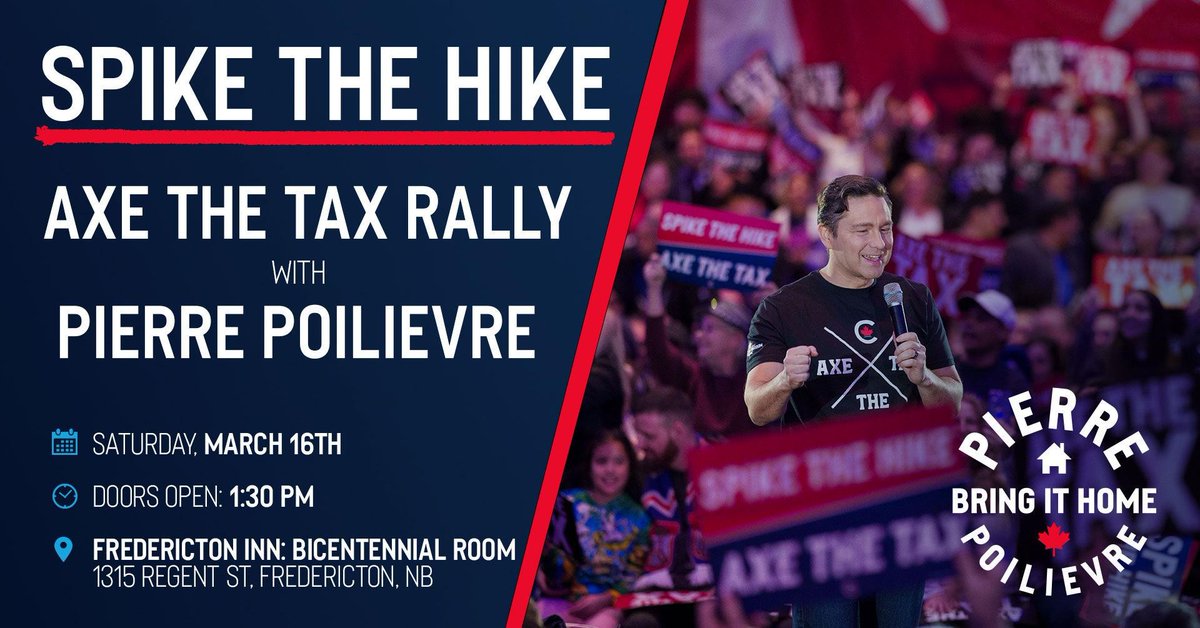 PierrePoilievre's tweet photo. Spike the Hike. Axe the Tax. 

Sign up here to join other common sense Canadians at our rally in Fredericton this Saturday: https://t.co/ohR9tamqVr https://t.co/paPPpHigEo