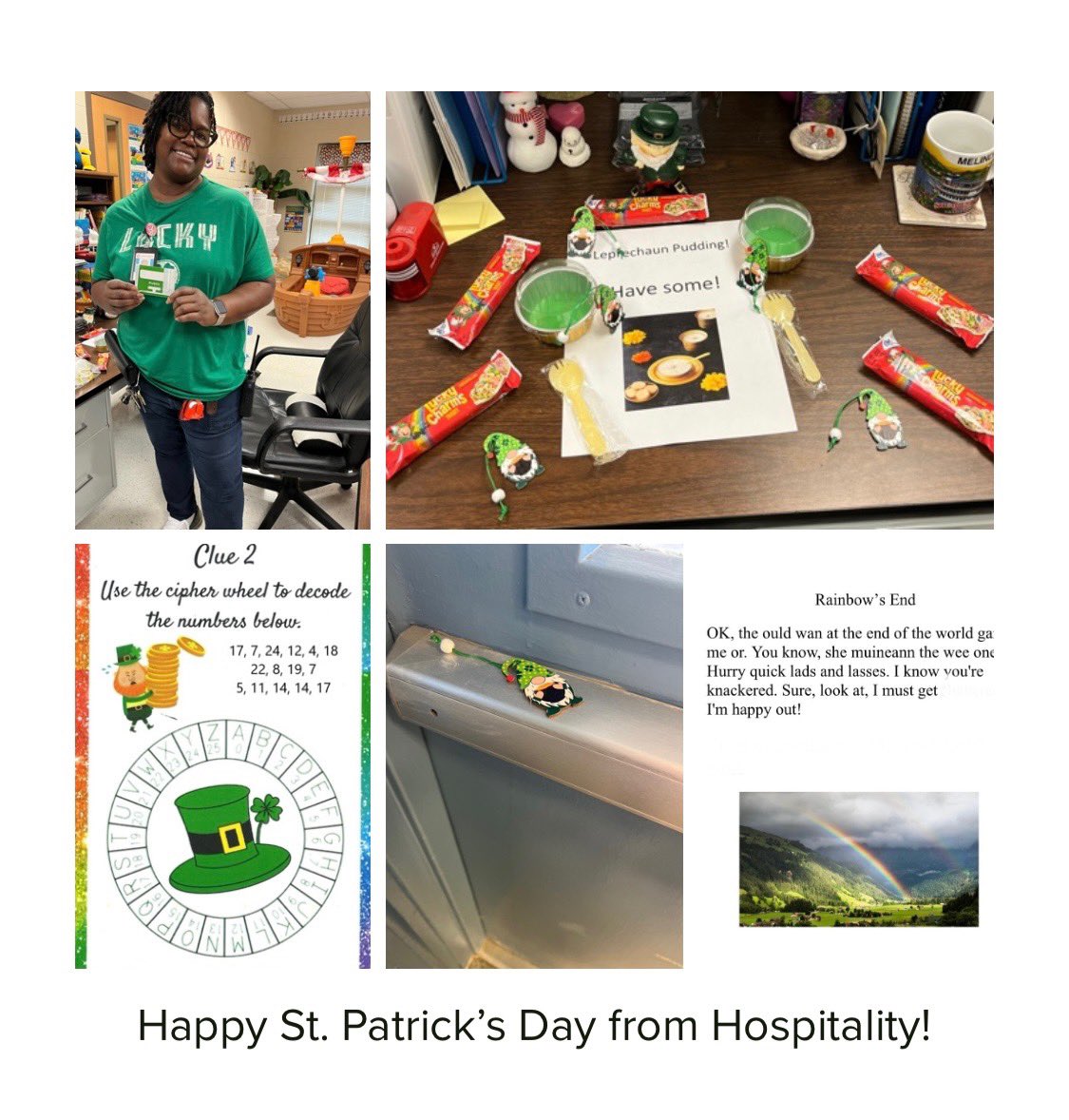 St. Patrick’s Day shenanigans! TY to our hospitality committee for making LaBelle a great place to work!