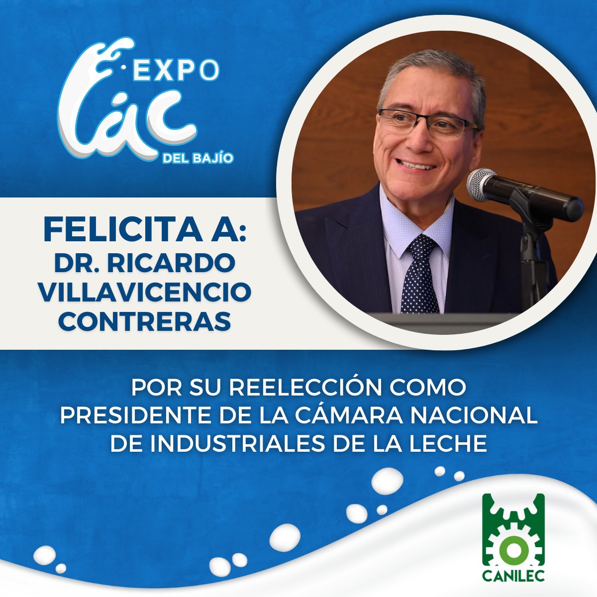Expolacdelbajio's tweet photo. ¡Felicitamos al Dr. Ricardo Villavicencio Contreras por su reelección como presidente de la Cámara Nacional de Industriales de la Leche ! 

Expo Lac del Bajío se enorgullece de su liderazgo y compromiso con el sector lácteo 🐄 

#ExpoLacDelBajío #CANILEC https://t.co/xnmYdfDTMG