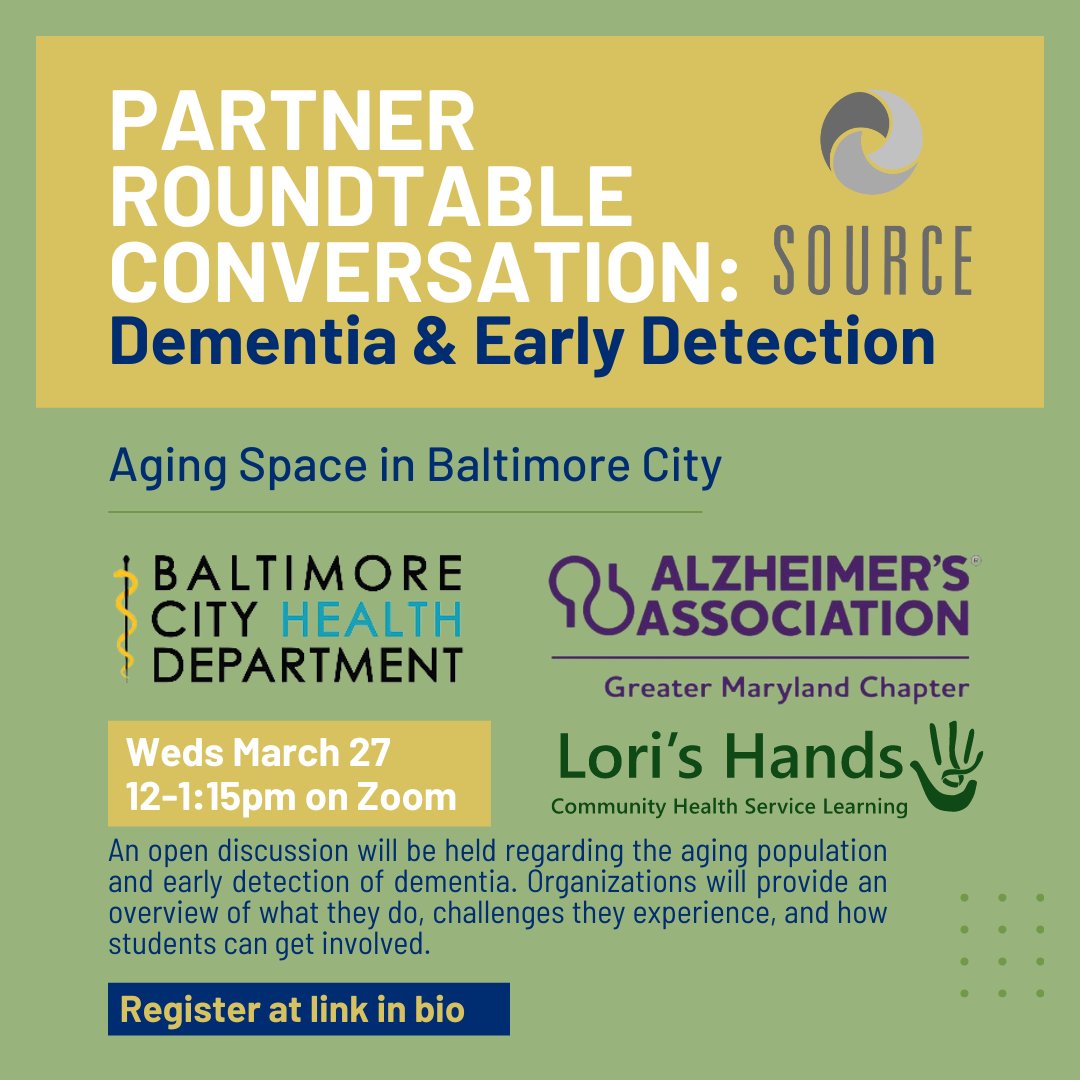 Join SOURCE at 12pm on March 27 for a Partner Roundtable Conversation featuring speakers from @BMore_Healthy , @LorisHands, and @AlzMaryland! Register at the link in our bio. @JHUNursing @HopkinsMedicine @JohnsHopkinsSPH