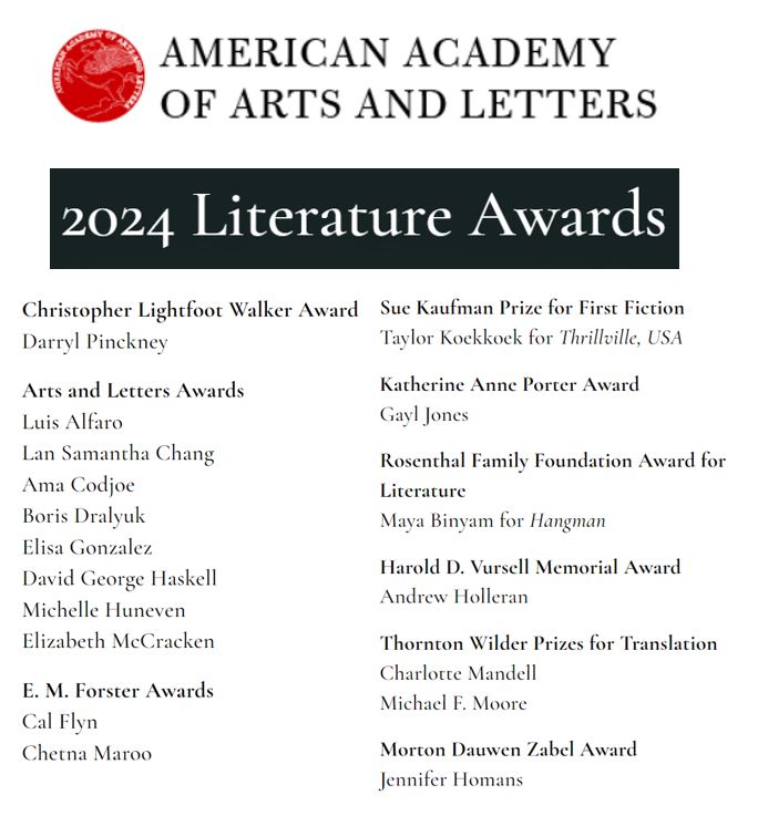 I'm stunned that the American Academy of Arts and Letters has chosen me for one of eight Arts and Letters Awards in literature for 2024. Picking my jaw off the floor to say thank you to the judges and congratulations to all the awardees.