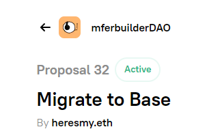 there's some spicy fafo going on at <a href="/mferbuilderDAO/">mferbuilderDAO</a> rn 👀

we're prepping to migrate the DAO to Base L2!

several DAOs have already migrated &amp; plenty of folks are lighting our way 🕯️🙏

prop 32 by <a href="/HeresMyEth/">heresmy</a> is open now with more details:

bing
nouns.build/dao/ethereum/0…
bong