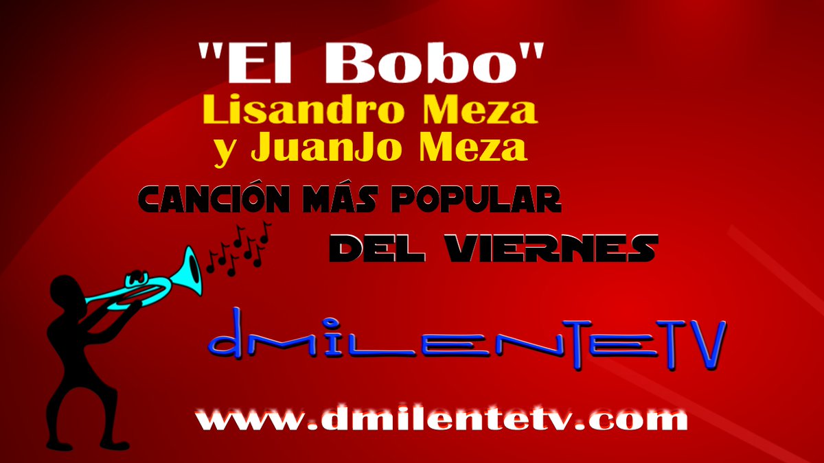 Canción Más Popular del Viernes #DMiLenteTV "El Bobo" Lisandro Meza y JuanJo Meza, en <a href="/spotify/">Spotify</a> y demás plataformas digitales.
📽️ youtu.be/5BxXaerfdCI

<a href="/caferecords/">Cafe Records</a>
<a href="/juanjomeza/">juanjo</a>
<a href="/lisandromeza/">Lisandro Meza</a>

<a href="/dmilentetv/">DMiLenteTV</a> <a href="/DMiLenteTV/">DMiLenteTV</a>
youtube.com/dmilentetv
dmilentetv.com
#Hoy #Fans