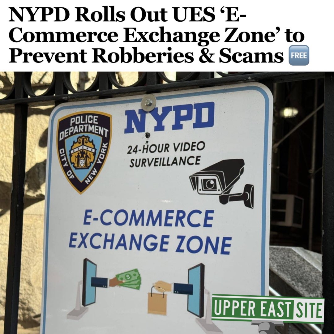 Keeping neighbors safe while buying or selling through online listings, the Upper East Side now hosts an NYPD’s E-Commerce Exchange Zone. FREE TO READ uppereastsite.com/nypd-ecommerce…