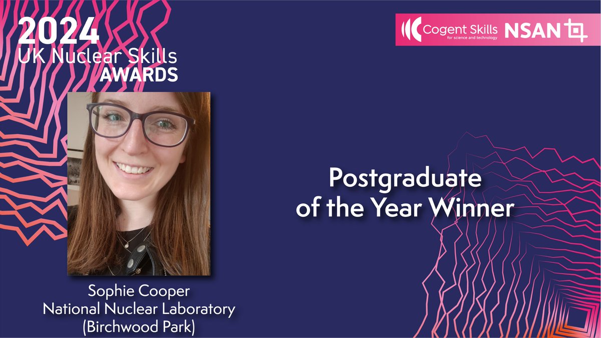 The winner of #NuclearSkillsAwards #Postgraduate of the Year 2024 is... Sophie Cooper of @UKNNL (Birchwood Park)! Supported by NIRO