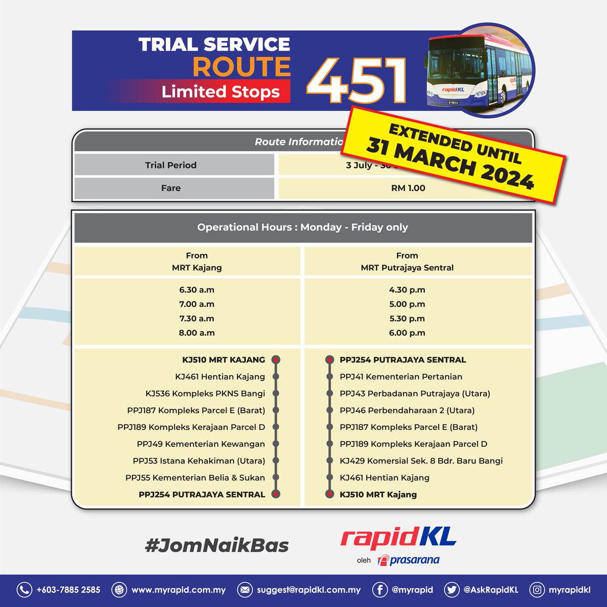 Tahu Tak !!! … Perkhidmatan Percubaan Laluan 451 akan dilanjutkan sehingga 31 Mac 2024 !

Ini berita baik untuk kakitangan kerajaan serta penduduk di sekitar kawasan Kajang dan Bangi.

Rujuk poster untuk maklumat lanjut.

Apa tunggu lagi … #JomNaikBas