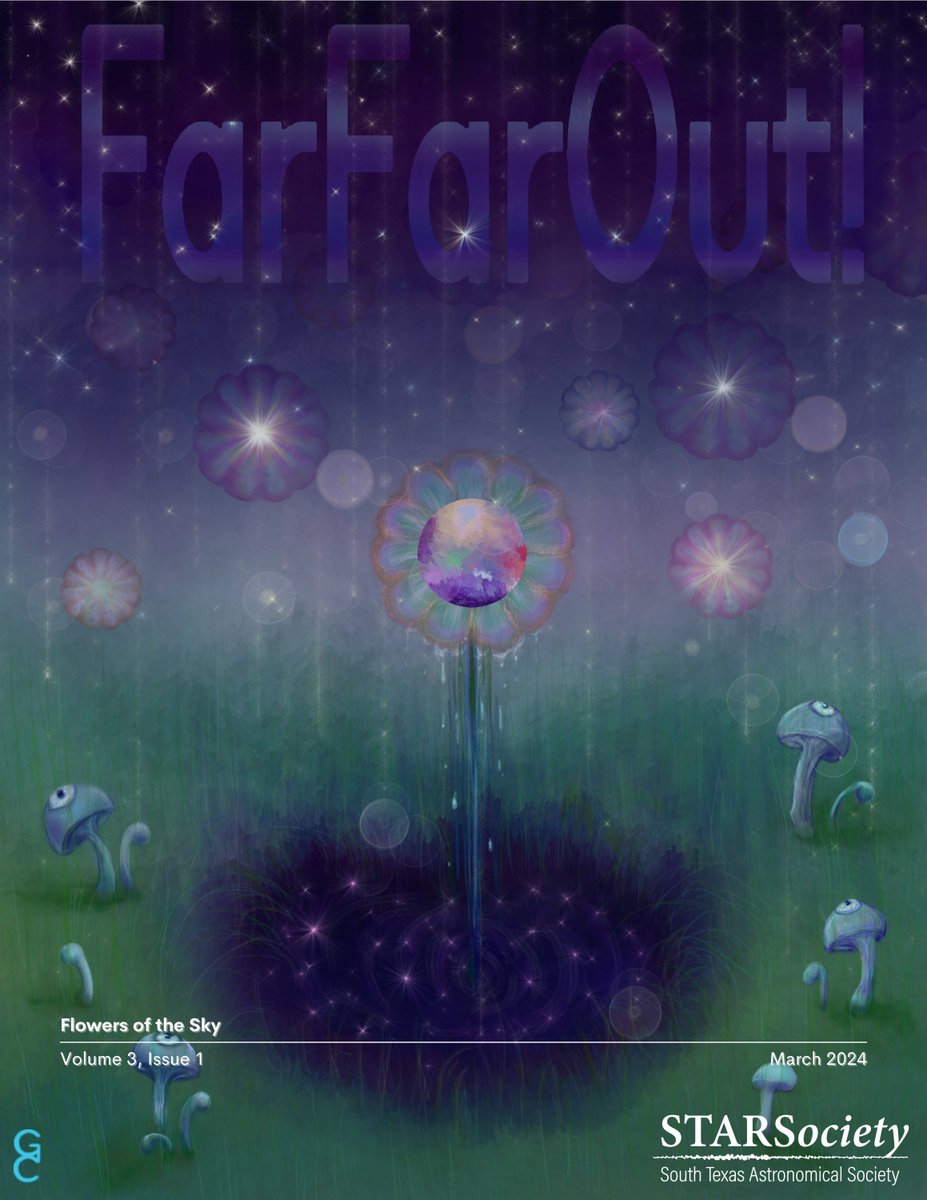 "We often talk about searching for 'aliens' or intelligent life out there, but what about plants, fungi, and other ecosystems?"

Issue #9 of the FarFarOut! Science Magazine, "Flowers of the Sky," is now available at starsocietyrgv.org/farfarout!