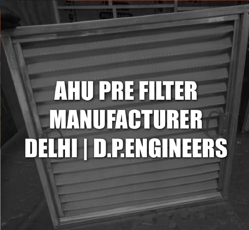 Ahu Filter Suppliers,Manufacturers In India
𝐅𝐨𝐫 𝐐𝐮𝐞𝐫𝐢𝐞𝐬 𝐤𝐢𝐧𝐝𝐥𝐲
COMPANY NAME - D.P.ENGINEERS 
 Name: DP Sharma 
No.9268631221,8368888047,8376899729,9811065204 dpengineerindia.com
#dpeng #dpengineers #dpengineerschandmohalla #dpengineersgandhinagar #dpengineers