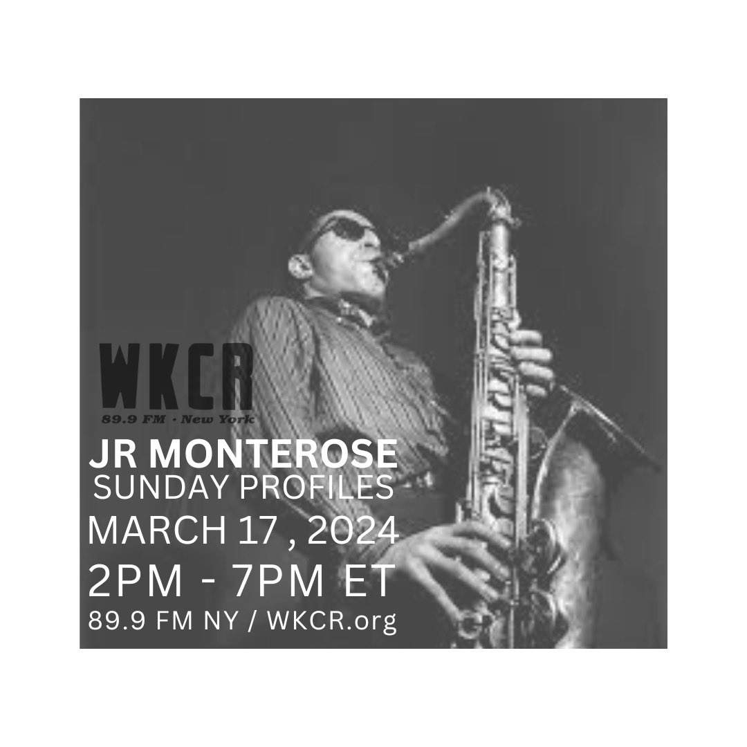 Sid Gribetz presents a five hour radio tribute to saxophonist JR Monterose this Sunday March 17, 2024 from 2-7 PM on WKCR's Profiles. Tune in at 89.9 FM NY or at wkcr.org.