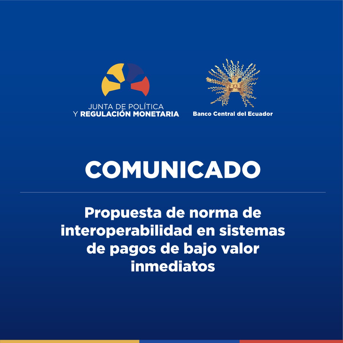BancoCentral_Ec's tweet photo. COMUNICADO OFICIAL

Compartimos el comunicado de la Junta de Política y Regulación Monetaria y del Banco Central del Ecuador acerca del proceso de consulta pública sobre la Norma de Interoperabilidad en Sistema de Pagos de Bajo Valor Inmediatos.

Más información: https://t.co/ZUinrhjtQu